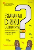 Siapakah Diriku Sebenarnya? : Memahami Remaja Dalam Menemukan Jati Diri dan Potensi Diri