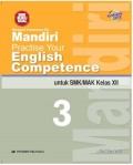 Mandiri Practise Your English Competence 3 Untuk SMK/MAK Kelas XII