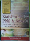 Kiat Jitu Jadi PNS dan Swasta