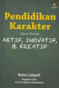 Pendidikan Karakter dalam Metode Aktif, Inovatif, dan Kreatif