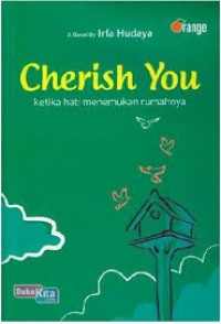 Cherish You:ketika Hati Menemukan Rumahnya