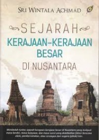 Sejarah Kerajaan Kerajaan Besar Di Nusantara