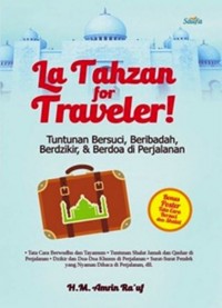 La Tahzan for Traveler!