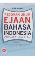 Pedoman Umum Ejaan Bahasa Indonesia dan Pembentukan Istilah