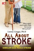 All About Stroke :  Hidup Sebelum Dan Pasca Stroke