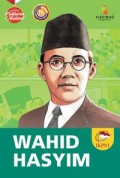 Seri Biografis Pahlawan Nasional: Wahid Hasyim