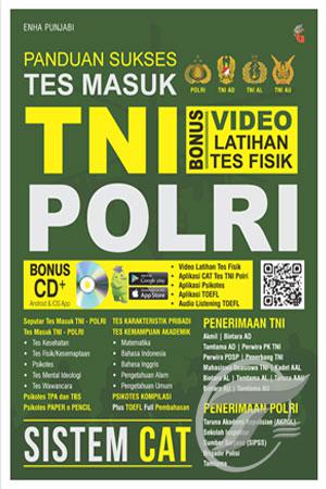 Panduan Sukses Tes Masuk TNI POLRI Sistem CAT