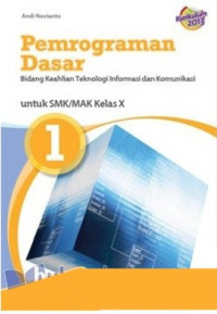Pemograman Dasar : Bidang Keahlian Teknologi Informasi dan Komunikasi